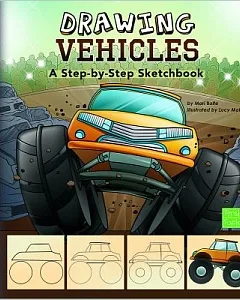 Drawing Vehicles: A Step-by-Step Sketchbook
