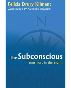 The Subconscious: Your Port in the Storm