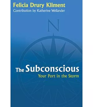 The Subconscious: Your Port in the Storm