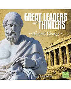 Great Leaders and Thinkers of Ancient Greece