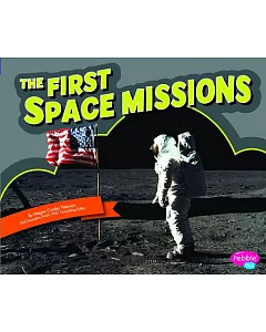 The First Space Missions