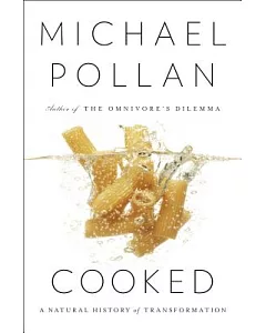 Cooked: A Natural History of Transformation