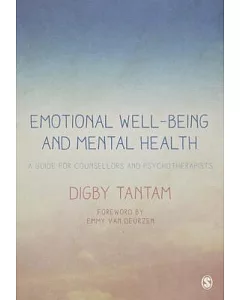 Emotional Well-Being and Mental Health: A Guide for Counsellors and Psychotherapists