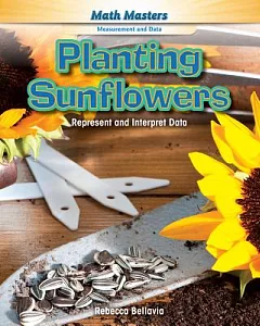Planting Sunflowers: Represent and Interpret Data