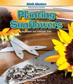 Planting Sunflowers: Represent and Interpret Data
