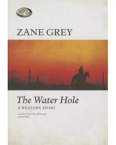 The Water Hole: A Western Story