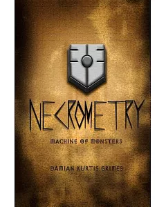 Necrometry: Machine of Monsters