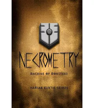 Necrometry: Machine of Monsters