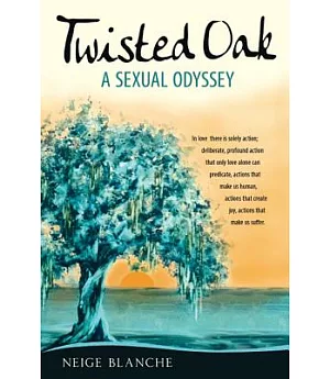 Twisted Oak: A Sexual Odyssey