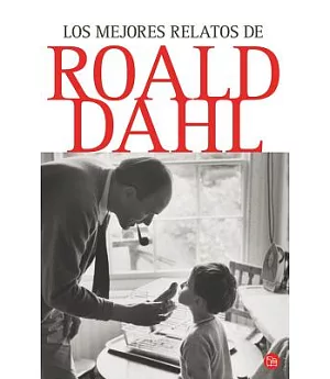 Los mejores relatos de Roal Dahl / The Great Automatic Grammatizator and Other Stories