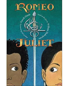 Romeo & Juliet: The Most Excellent and Lamentable Tragedy of