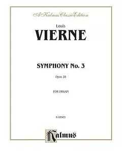 Symphony No. 3, Op. 28 Organ Solo: Kalmus Edition