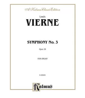 Symphony No. 3, Op. 28 Organ Solo: Kalmus Edition