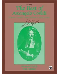 The Best of Arcangelo Corelli 2nd Violin: Concerto Grossi for String Orchestra or String Quartet
