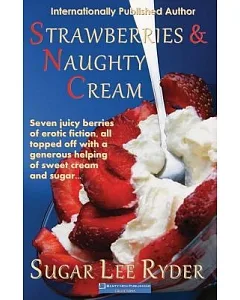 Strawberries and Naughty Cream