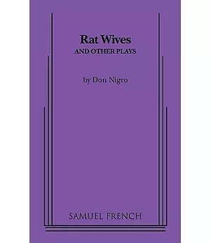 Rat Wives and Other Plays