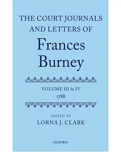 The Court Journals and Letters of Frances Burney: 1788