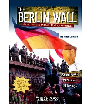 The Berlin Wall: An Interactive Modern History Adventure