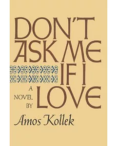 Don’t Ask Me If I Love