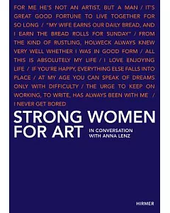 Strong Women for Art: In Conversation With Anna Lenz