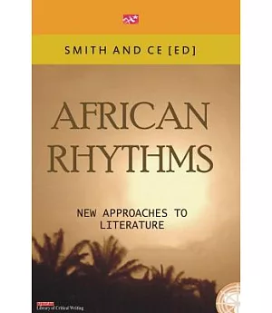 African Rythmns: New Approaches to Literature
