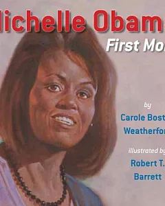 Michelle Obama: First Mom