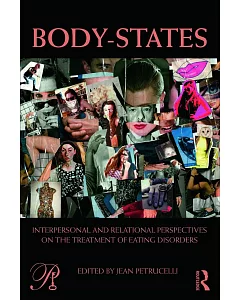 Body-States: Interpersonal and Relational Perspectives on the Treatment of Eating Disorders