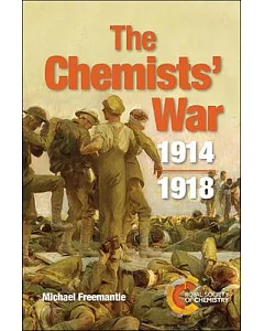 The Chemists’ War: 1914-1918