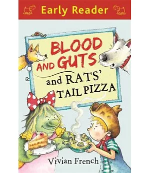 Blood and Guts and Rats’ Tail Pizza