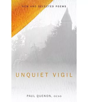 Unquiet Vigil: New and Selected Poems