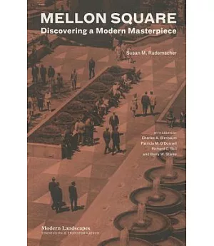Mellon Square: Experiencing a Modern Masterpiece