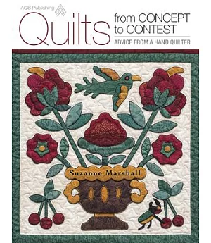 Quilts from Concept to Contest: Advice from a Hand Quilter