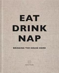 Eat Drink Nap: Bringing the house Home