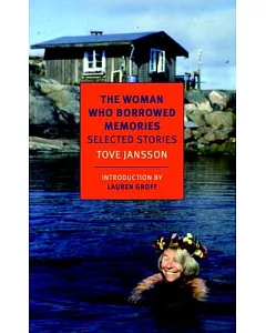 The Woman Who Borrowed Memories: Selected Stories