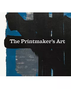 The Printmaker’s Art