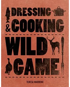 Dressing & Cooking Wild Game