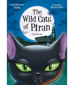 The Wild Cats of Piran: Chronicle One