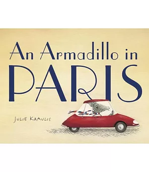 An Armadillo in Paris