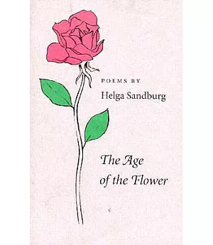 The Age of the Flower: Poems