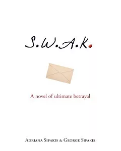 S.W.A.K.: A Novel of Ultimate Betrayal