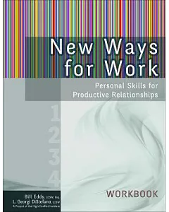 New Ways for Work: Personal Skills for Productive Relationships