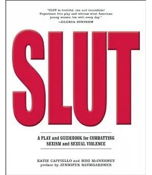 Slut: A Play and Guidebook for Combating Sexism and Sexual Violence