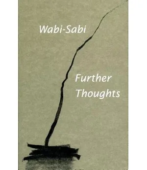 Wabi-Sabi: Further Thoughts