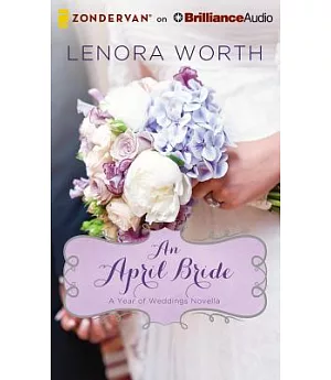 An April Bride: Library Edition