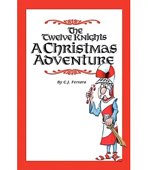 The Twelve Knights: A Christmas Adventure