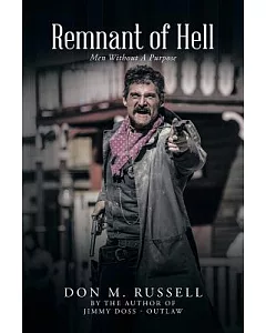 Remnant of Hell: Men Without a Purpose