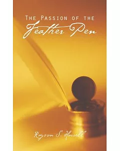 The Passion of the Feather Pen