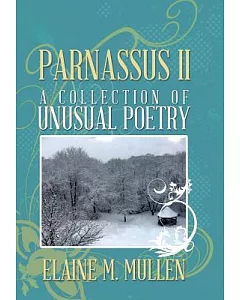 Parnassus II: A Collection of Unusual Poetry