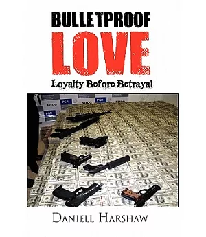 Bulletproof Love: Loyalty Before Betrayal!