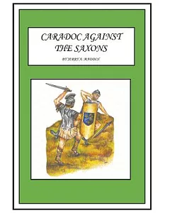 Caradoc Against the Saxons